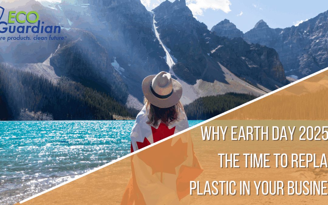 Why Earth Day 2025 Is the Time to Replace Plastic in Your Business